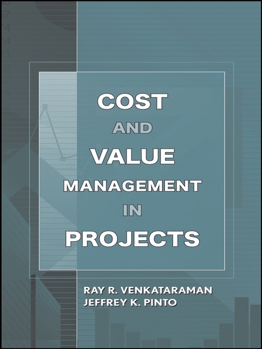 Title details for Cost and Value Management in Projects by Ray R. Venkataraman - Available